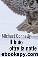 Harry Bosch (07) Il Buio Oltre La Notte by Michael Connelly - download ...