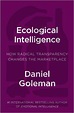 Ecological Intelligence: Knowing the Hidden Impacts of What We Buy ...