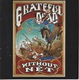 The Grateful Dead - Without A Net (1990, CD) | Discogs