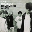 Remember When | The Orwells