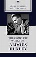 THE COMPLETE WORKS OF ALDOUS HUXLEY: With illustration by Aldous Huxley ...