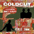 True Skool / Coldcut feat. Roots Manuva / Release / Ninja Tune