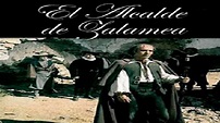 LA LEYENDA DEL ALCALDE DE ZALAMEA (Película Española) - YouTube
