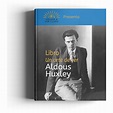 Descarga gratis el libro de Aldous Huxley "Un Arte de Ver"