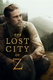 The Lost City of Z Movie directed by James Gray from MadRiver Pictures