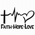 Faith Hope Love Window Decal - Faith Hope Love Window Sticker