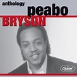Anthology by Peabo Bryson album lyrics | Musixmatch - Song Lyrics and ...