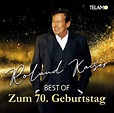 'Best Of: Zum 70. Geburtstag' von 'Roland Kaiser' auf 'CD' - Musik
