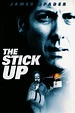The Stickup (2002) - Posters — The Movie Database (TMDB)