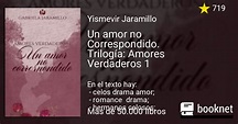 Un amor no Correspondido. Trilogía: Amores Verdaderos 1 Leer libros ...