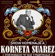 Homenaje a Korneta Suarez por Horacio “H” Ale y Martin Ale | El Club ...