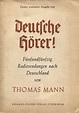 Künste im Exil - Objekte - Thomas Mann: Deutsche Hörer!, Ansprache vom ...