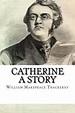 Comprar Catherine A Story De William Makepeace Thackeray - Buscalibre