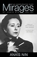 Amazon.com: Mirages: The Unexpurgated Diary of Anaïs Nin, 1939–1947: ...