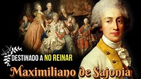 Maximiliano de Sajonia, El Príncipe Que NO Estaba Destinado a Reinar ...