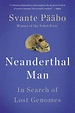 Neanderthal Man: In Search of Lost Genomes by Svante Paabo, Paperback ...