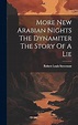 More New Arabian Nights The Dynamiter The Story Of A Lie: Stevenson ...