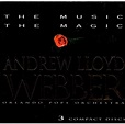Best Buy: Andrew Lloyd Webber: The Music, The Magic [CD]