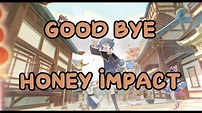 The Last 24 Hours of Honey Impact! Mihoyo Is Taking Down Honey Impact ...