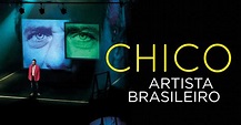 Chico - Artista Brasileiro filme - Onde assistir