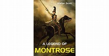 A Legend of Montrose by Walter Scott