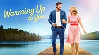 Warming Up to You - Hallmark Channel Movie - Where To Watch
