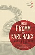 Marx's Concept of Man: Including 'Economic and Philosophical ...