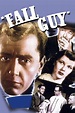 Fall Guy (1947) - Posters — The Movie Database (TMDB)