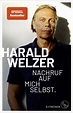 'Nachruf auf mich selbst.' von 'Harald Welzer' - Buch - '978-3-10-397103-3'
