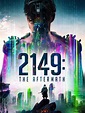 2149: The Aftermath: Trailer 1 - Trailers & Videos - Rotten Tomatoes