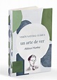 Descarga gratis el libro de Aldous Huxley "Un Arte de Ver"