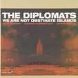 The Diplomats : We Are Not Obstinate Islands - Jazz Messengers