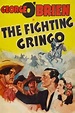 ‎The Fighting Gringo (1939) directed by David Howard • Reviews, film ...