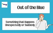 Out of the Blue Idiom Meaning, Examples, Synonyms | Leverage Edu