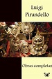 📕 «OBRAS COMPLETAS» - Luigi Pirandello - PlanetaLibro.net