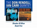 CD The Don Rendell / Ian Carr Quintet - Shades Of Blue / Dusk Fire ...