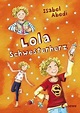 Lola Schwesterherz / Lola Bd.7 von Isabel Abedi - Buch - buecher.de