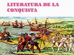 LITERATURA PERUANA: LITERATURA DE LA CONQUISTA