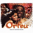 Orfeu by Caetano Veloso on Amazon Music - Amazon.co.uk