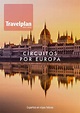 Travelplan. Circuitos por Europa by Globalia - Issuu