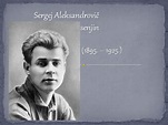 Sergej Aleksandrovi Jesenjin 1895 1925 3 10 1895