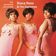 Diana Ross & the Supremes - The Definitive Collection | iHeart