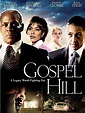 Gospel Hill - 2008 filmi - Beyazperde.com