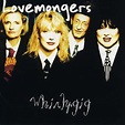 Lovemongers - Whirlygig - Reviews - Album of The Year