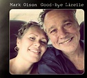 Mark Olson - Good-Bye Lizelle | daMusic