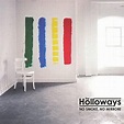 The Holloways - No Smoke, No Mirrors Lyrics and Tracklist | Genius