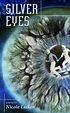 Silver Eyes eBook by Nicole Luiken | Official Publisher Page | Simon ...