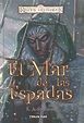 EL MAR DE LAS ESPADAS (REINOS OLVIDADOS) | R.A. SALVATORE | Casa del Libro