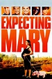 Expecting Mary (2010) — The Movie Database (TMDB)