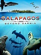 Galapagos: Beyond Darwin - Full Cast & Crew - TV Guide